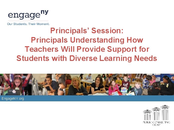 Principals’ Session: Principals Understanding How Teachers Will Provide Support for Students with Diverse Learning