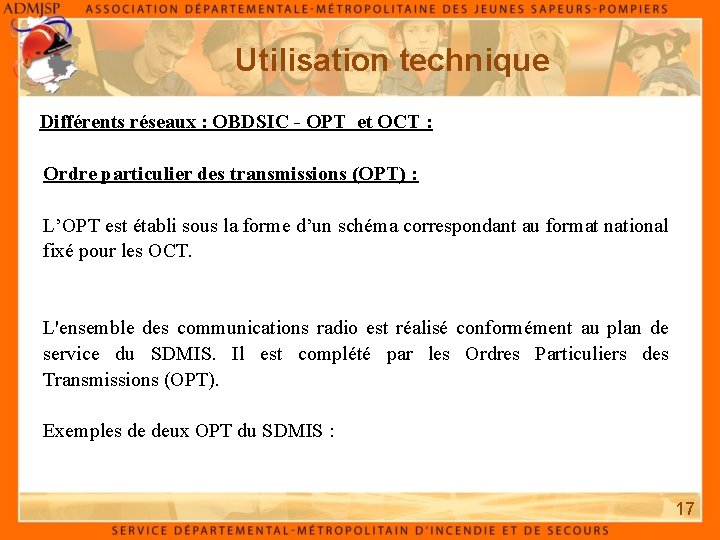Utilisation technique Différents réseaux : OBDSIC - OPT et OCT : Ordre particulier des