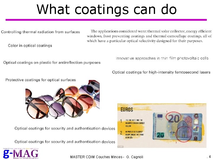 What coatings can do MASTER CDIM Couches Minces - G. Cagnoli . 4 
