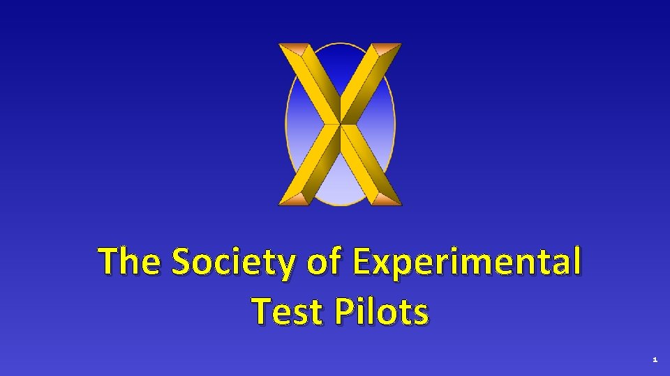 The Society of Experimental Test Pilots 1 