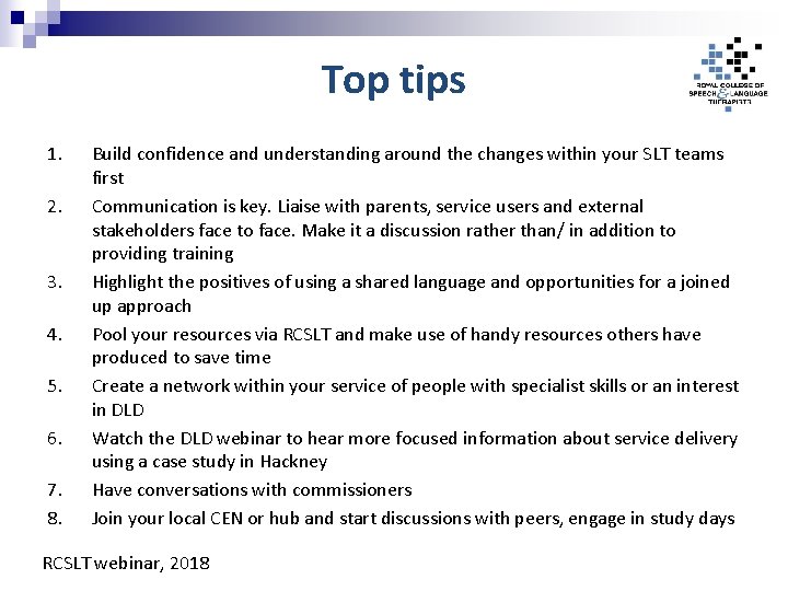 Top tips 1. 2. 3. 4. 5. 6. 7. 8. Build confidence and understanding