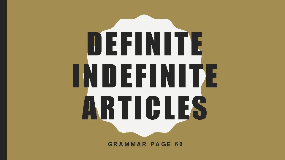 DEFINITE INDEFINITE ARTICLES GRAMMAR PAGE 60 
