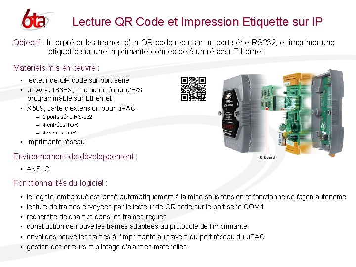 Lecture QR Code et Impression Etiquette sur IP Objectif : Interpréter les trames d’un