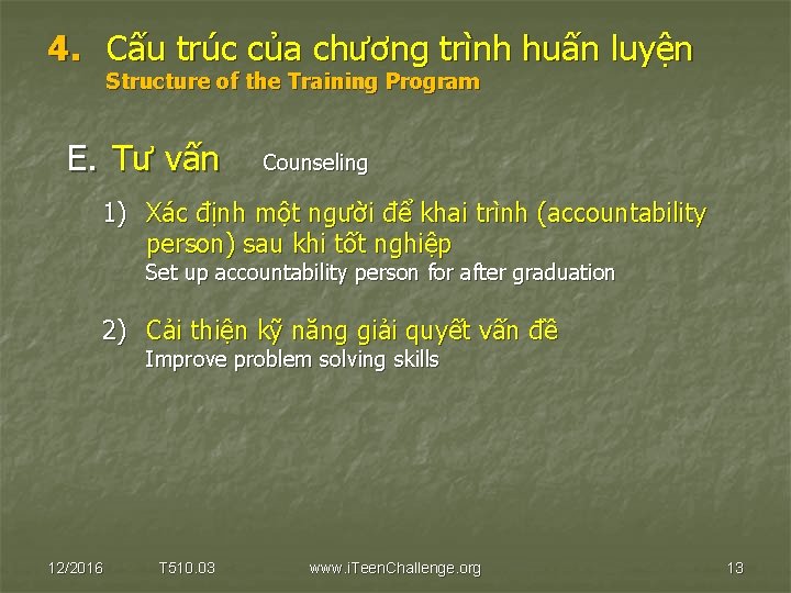 4. Cấu trúc của chương trình huấn luyện Structure of the Training Program E.