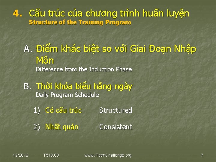 4. Cấu trúc của chương trình huấn luyện Structure of the Training Program A.