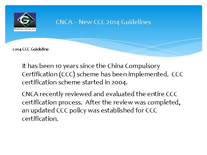CNCA – New CCC 2014 Guidelines 2014 CCC Guideline It has been 10 years