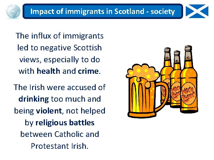 Impact of immigrants in Scotland - society The influx of immigrants led to negative