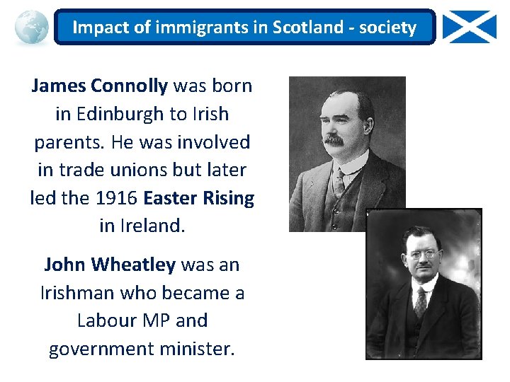 Impact of immigrants in Scotland - society James Connolly was born in Edinburgh to