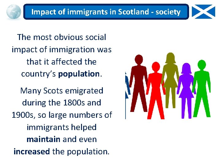 Impact of immigrants in Scotland - society The most obvious social impact of immigration