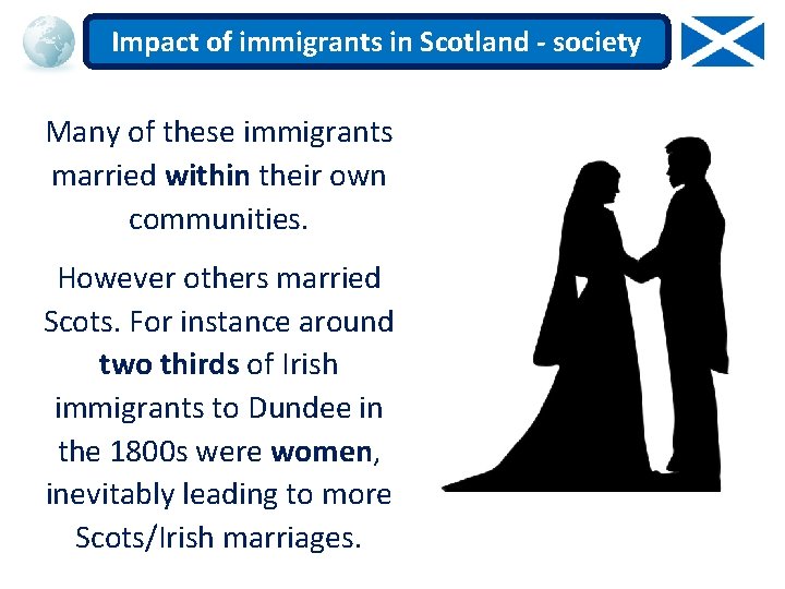 Impact of immigrants in Scotland - society Many of these immigrants married within their