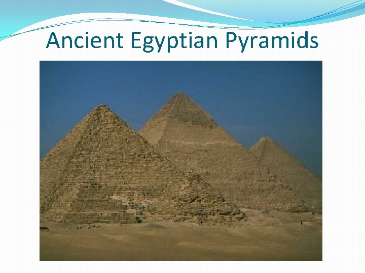 Ancient Egyptian Pyramids 