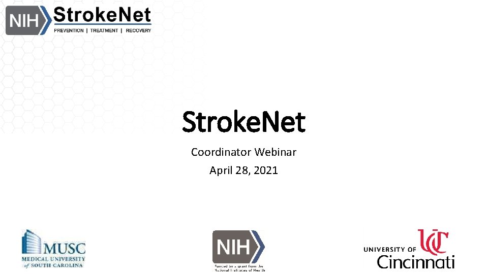 Stroke. Net Coordinator Webinar April 28, 2021 