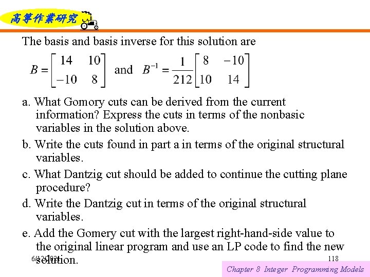 高等作業研究 The basis and basis inverse for this solution are a. What Gomory cuts