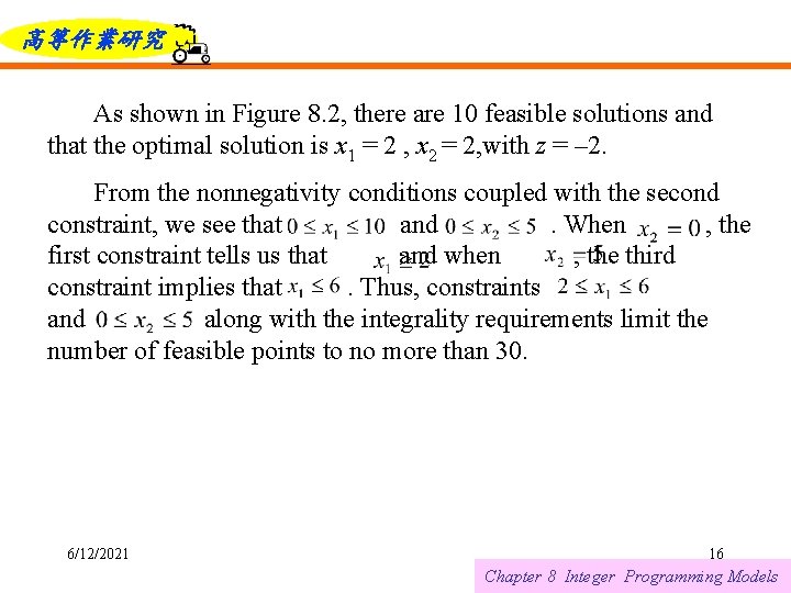 高等作業研究 As shown in Figure 8. 2, there are 10 feasible solutions and that