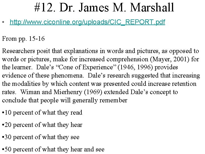 #12. Dr. James M. Marshall • http: //www. ciconline. org/uploads/CIC_REPORT. pdf From pp. 15