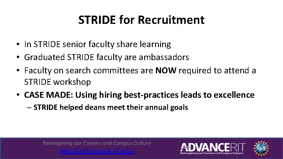 STRIDE for Recruitment • In STRIDE senior faculty share learning • Graduated STRIDE faculty