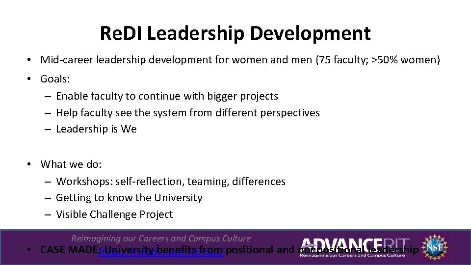 Re. DI Leadership Development • Mid-career leadership development for women and men (75 faculty;