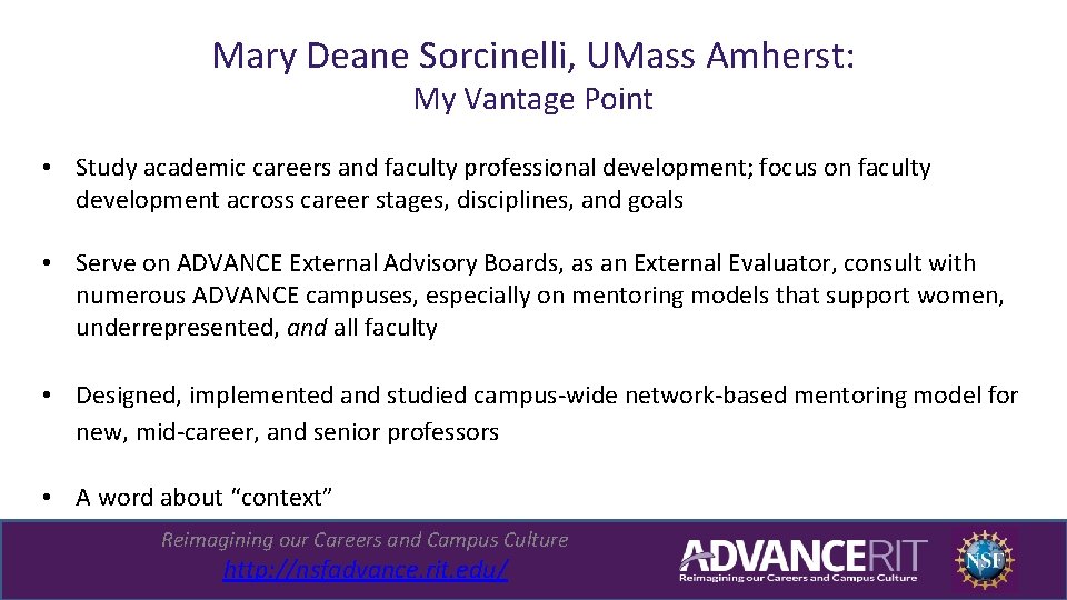 Mary Deane Sorcinelli, UMass Amherst: My Vantage Point • Study academic careers and faculty