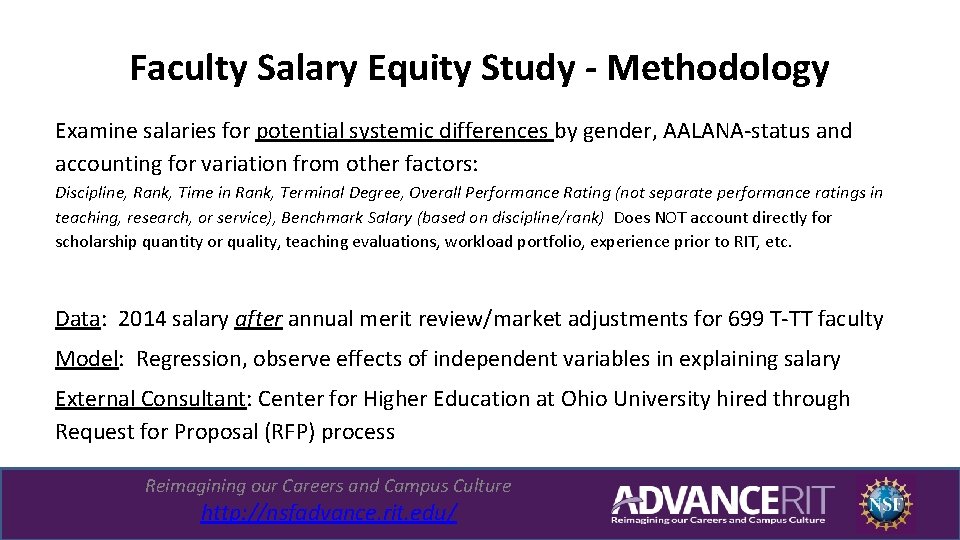Faculty Salary Equity Study - Methodology Examine salaries for potential systemic differences by gender,