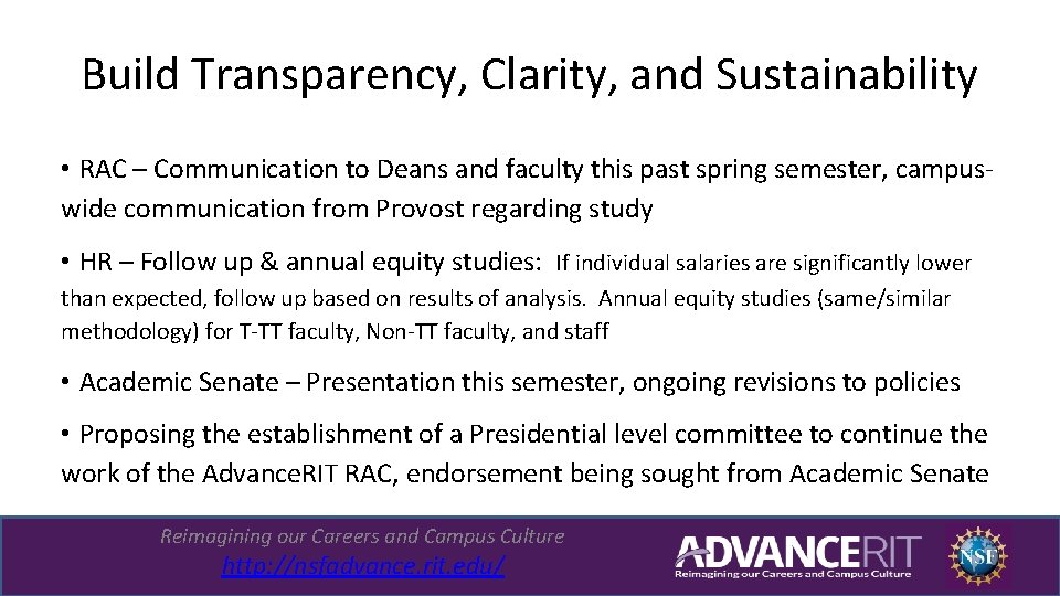 Build Transparency, Clarity, and Sustainability • RAC – Communication to Deans and faculty this