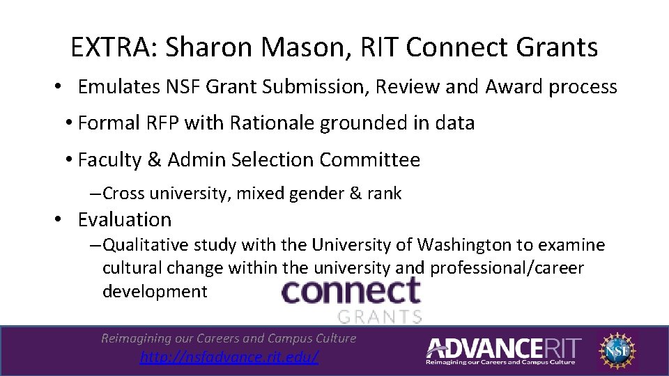 EXTRA: Sharon Mason, RIT Connect Grants • Emulates NSF Grant Submission, Review and Award