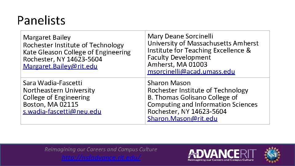 Panelists Margaret Bailey Rochester Institute of Technology Kate Gleason College of Engineering Rochester, NY