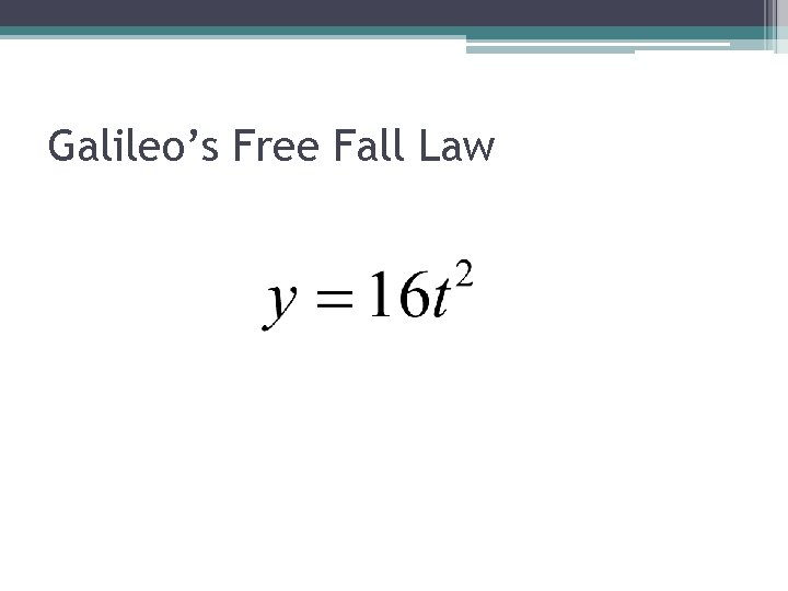 Galileo’s Free Fall Law 