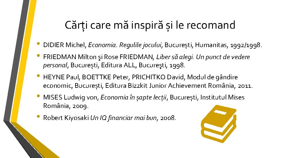 Cărți care mă inspiră și le recomand • DIDIER Michel, Economia. Regulile jocului, București,