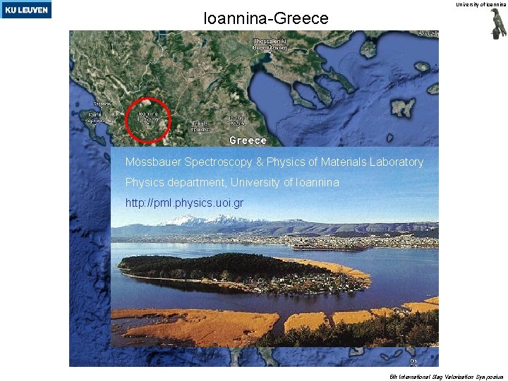 University of Ioannina-Greece Mössbauer Spectroscopy & Physics of Materials Laboratory Physics department, University of