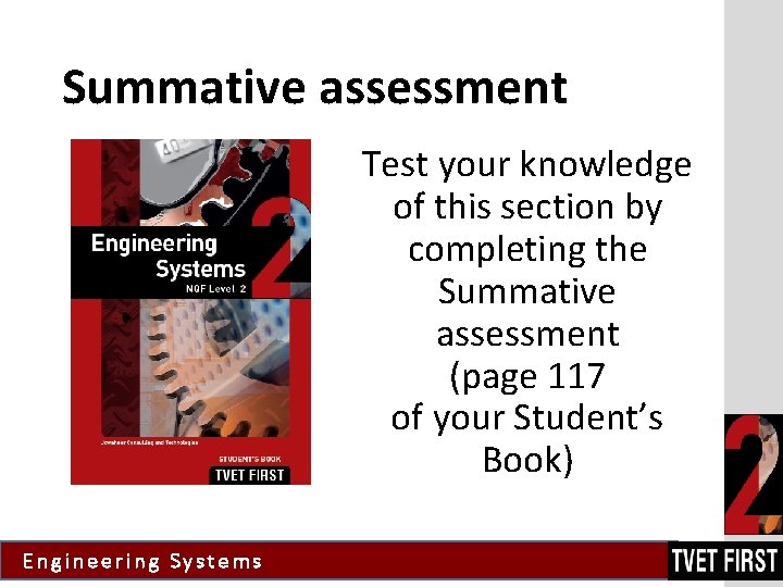 Summative assessment Test your knowledge of this section by completing the Summative assessment (page