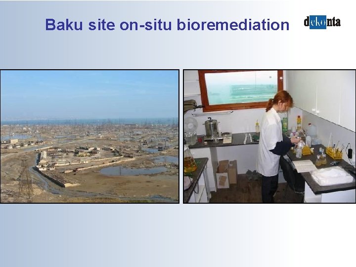 Baku site on-situ bioremediation 