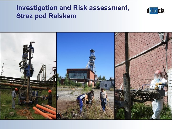 Investigation and Risk assessment, Straz pod Ralskem 
