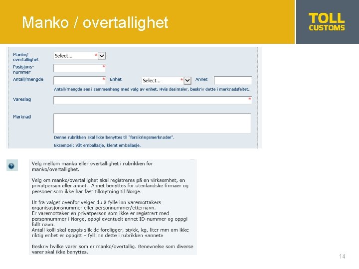 Manko / overtallighet 14 