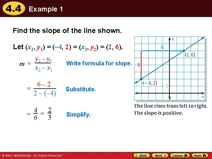 4. 4 Example 1 Find the slope of the line shown. Let (x 1,