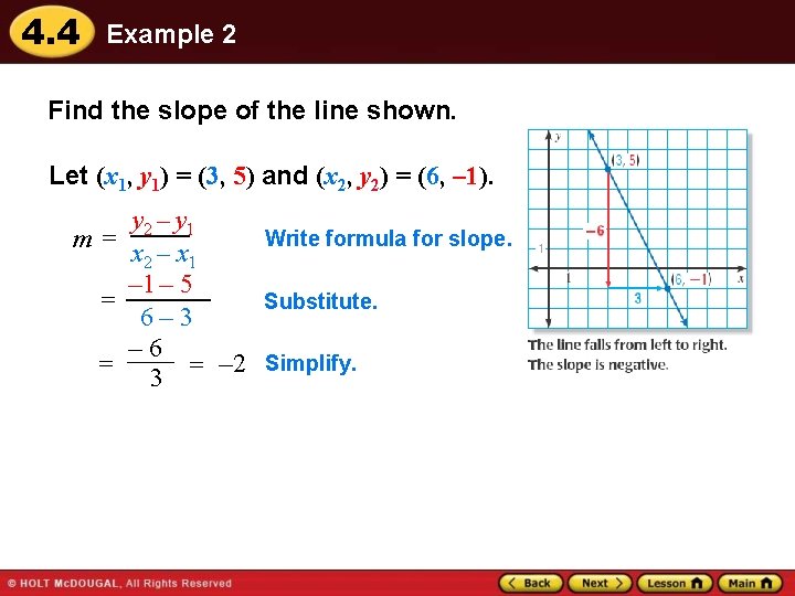 4. 4 Example 2 Find the slope of the line shown. Let (x 1,