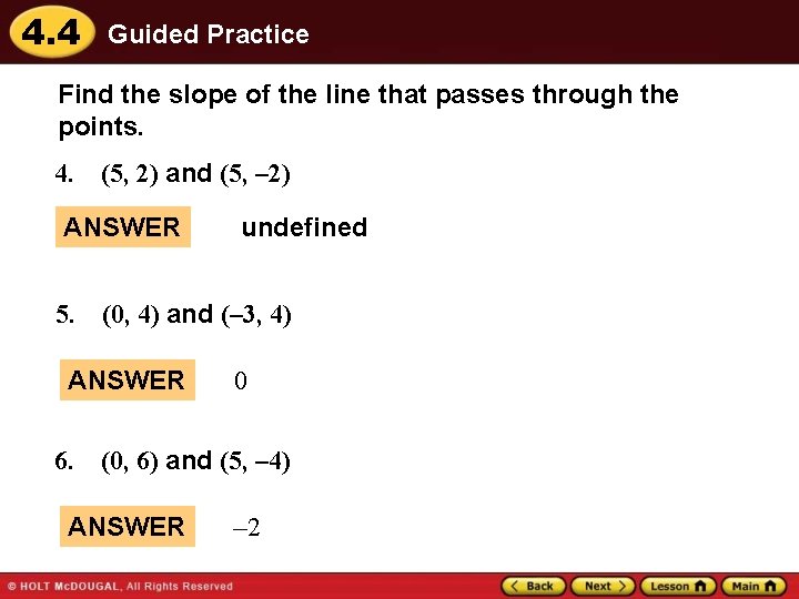 4. 4 Guided Practice Find the slope of the line that passes through the