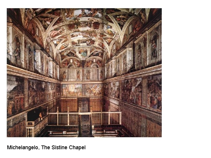 Michelangelo, The Sistine Chapel 