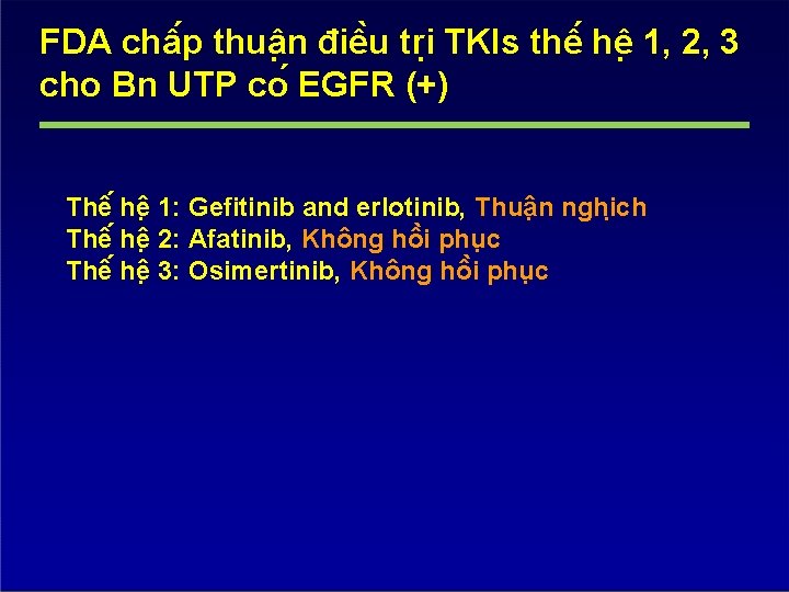 FDA châ p thuâ n điê u tri TKIs thê hê 1, 2, 3