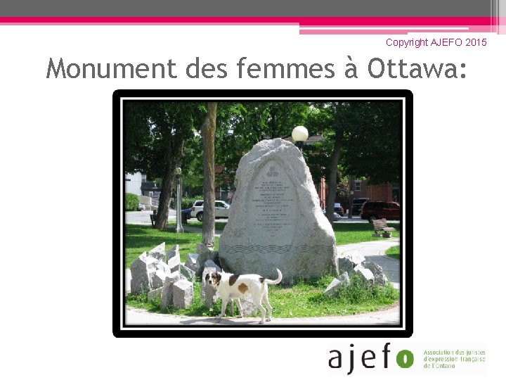 Copyright AJEFO 2015 Monument des femmes à Ottawa: Copyright AJEFO 2015 Monument des femmes à Ottawa: