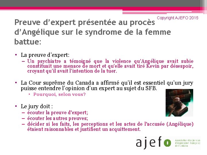 Copyright AJEFO 2015 Preuve d’expert présentée au procès d’Angélique sur le syndrome de la