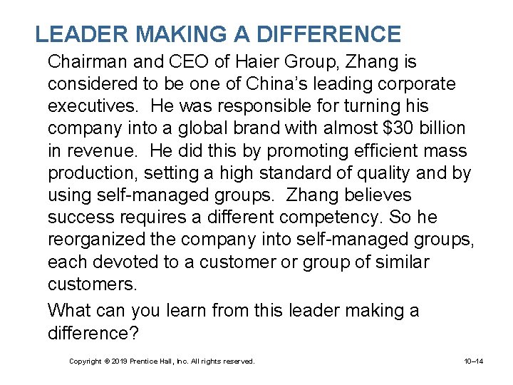 LEADER MAKING A DIFFERENCE • Chairman and CEO of Haier Group, Zhang is considered