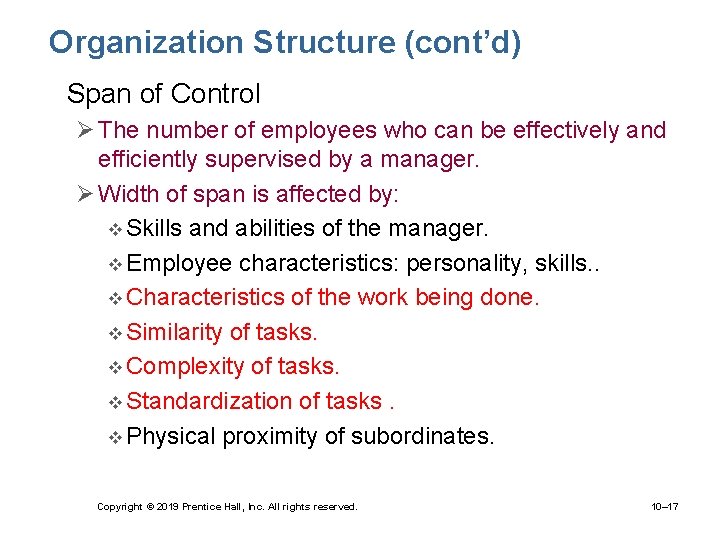 Organization Structure (cont’d) • Span of Control Ø The number of employees who can