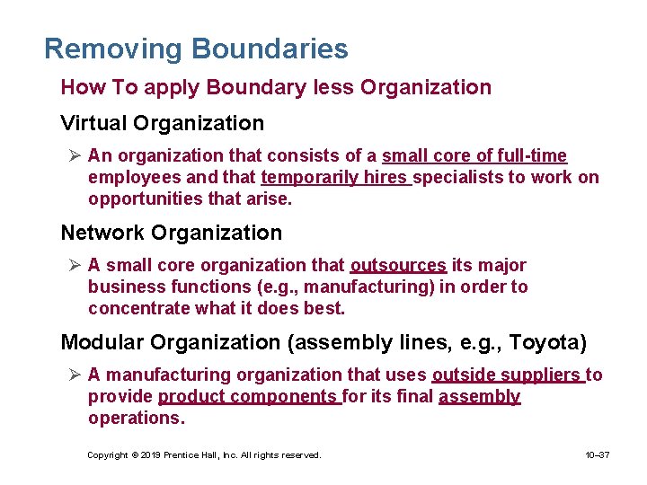 Removing Boundaries • How To apply Boundary less Organization • Virtual Organization Ø An
