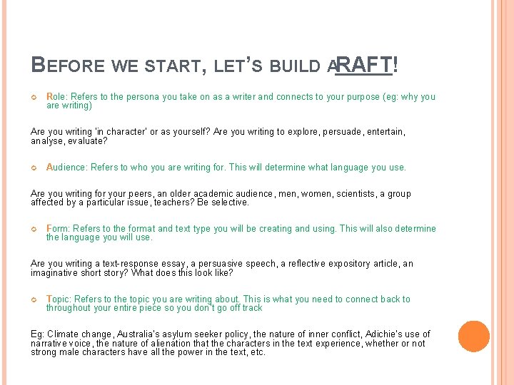 BEFORE WE START, LET’S BUILD ARAFT! Role: Refers to the persona you take on BEFORE WE START, LET’S BUILD ARAFT! Role: Refers to the persona you take on