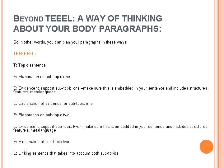 BEYOND TEEEL: A WAY OF THINKING ABOUT YOUR BODY PARAGRAPHS: So in other words, BEYOND TEEEL: A WAY OF THINKING ABOUT YOUR BODY PARAGRAPHS: So in other words,
