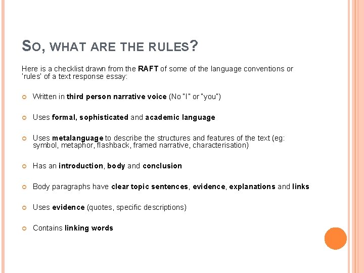 SO, WHAT ARE THE RULES? Here is a checklist drawn from the RAFT of SO, WHAT ARE THE RULES? Here is a checklist drawn from the RAFT of