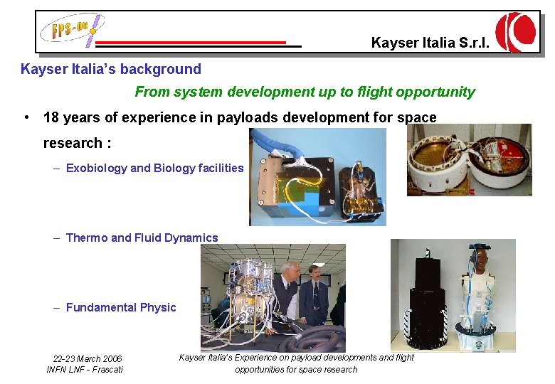 Kayser Italia S. r. l. Kayser Italia’s background From system development up to flight