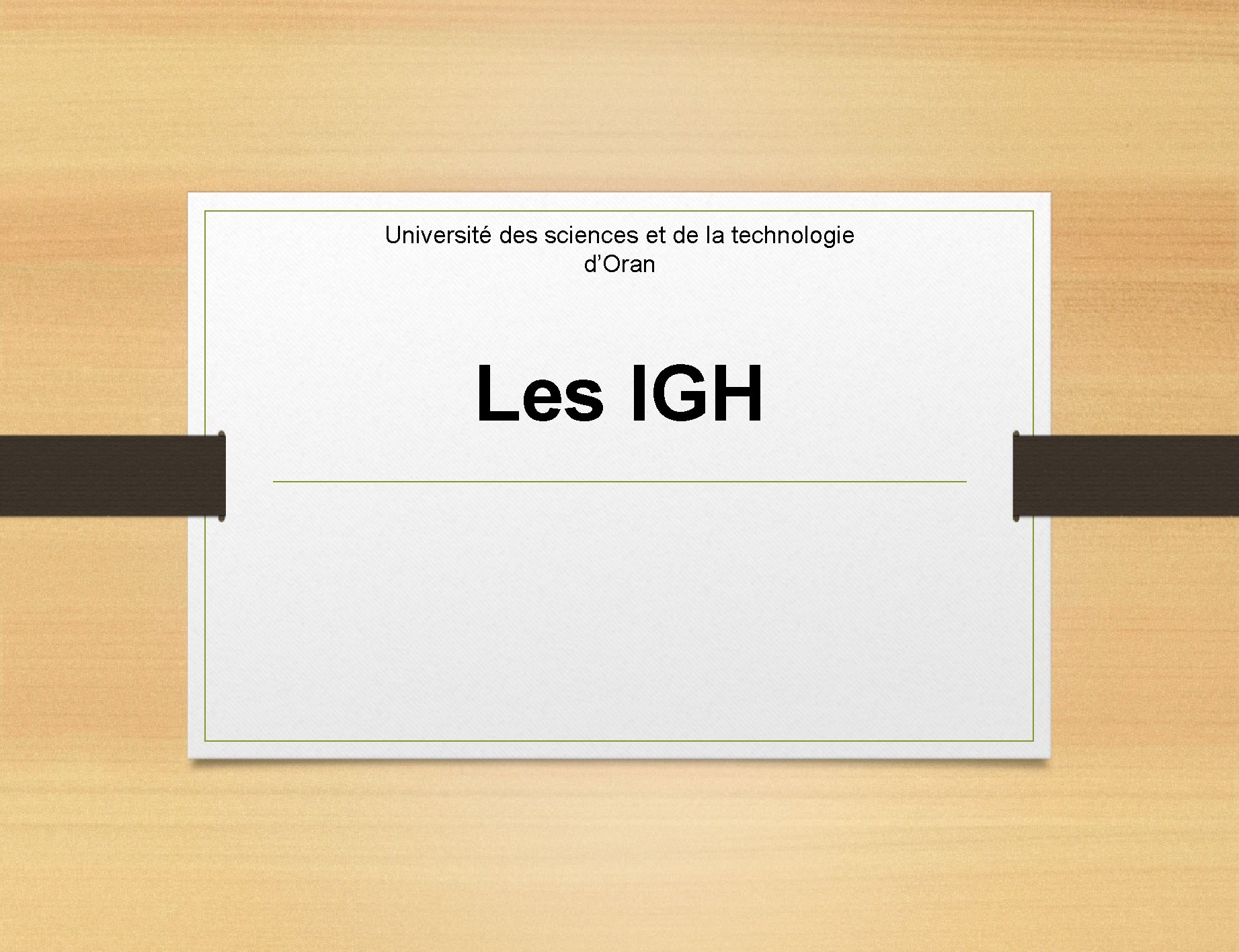 Université des sciences et de la technologie d’Oran Les IGH 