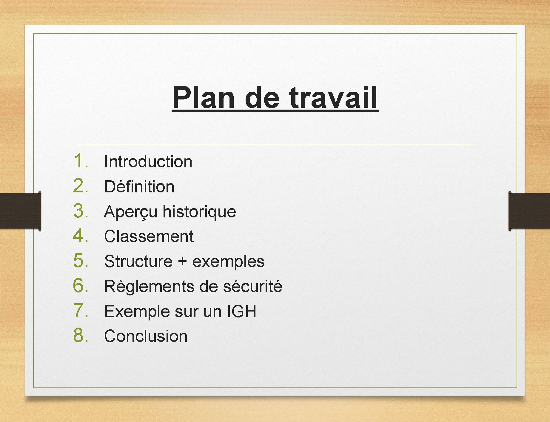 Plan de travail 1. 2. 3. 4. 5. 6. 7. 8. Introduction Définition Aperçu