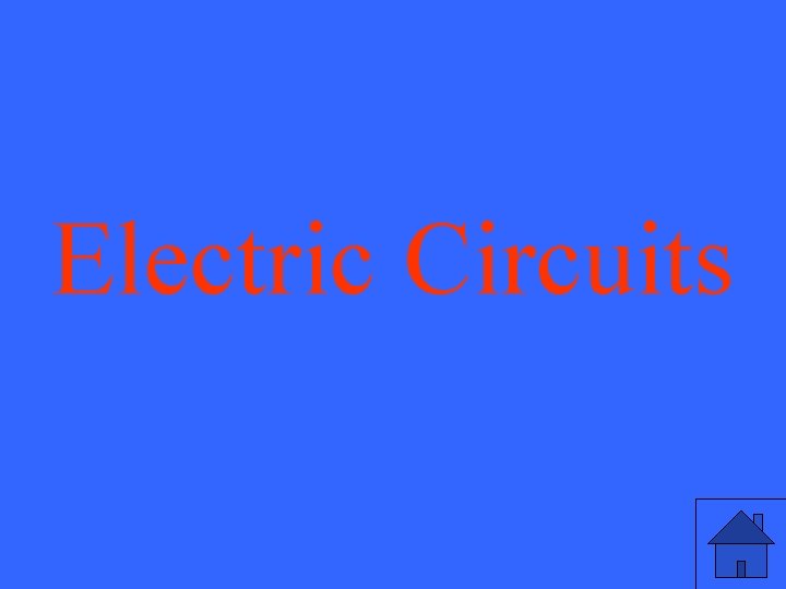 Electric Circuits 